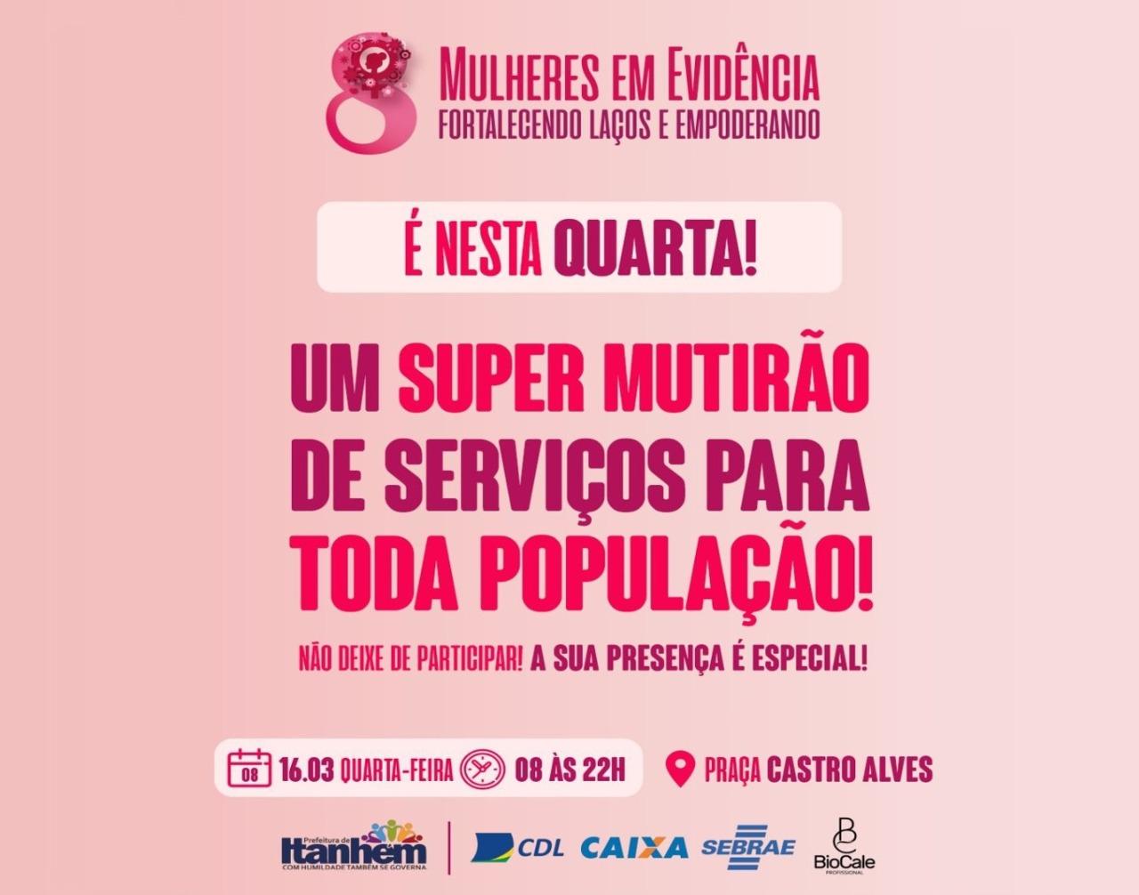 Prefeitura de Itanhém comemora mês da mulher com grande mutirão nesta quarta (16)