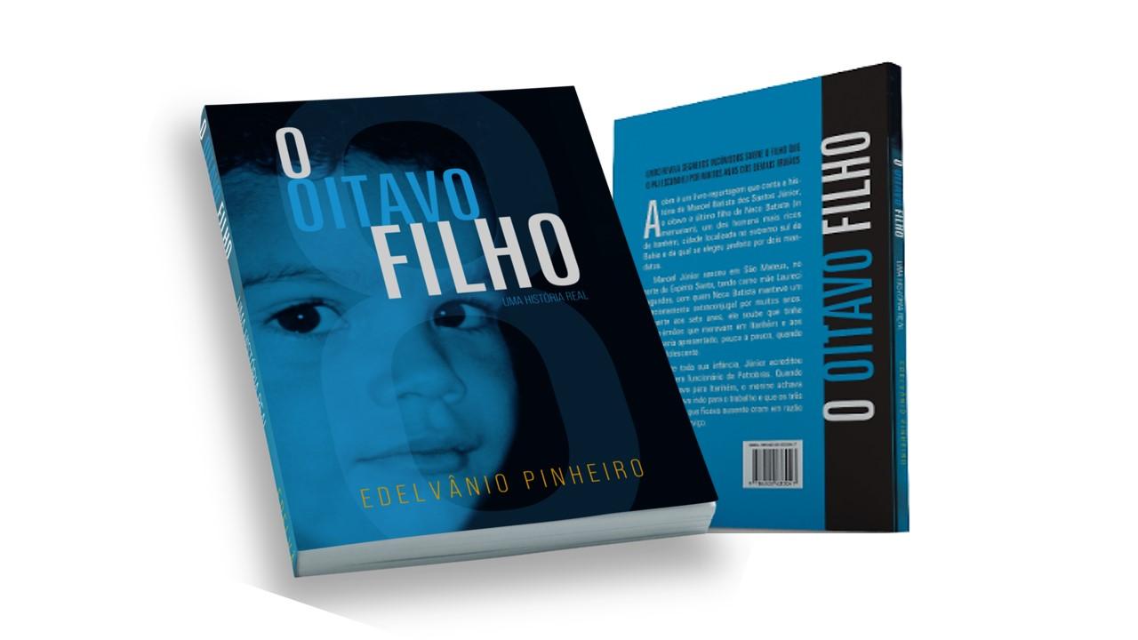 Livro “O oitavo filho”: Para Manoel Júnior seus irmãos foram 'cruéis, falsos e covardes'