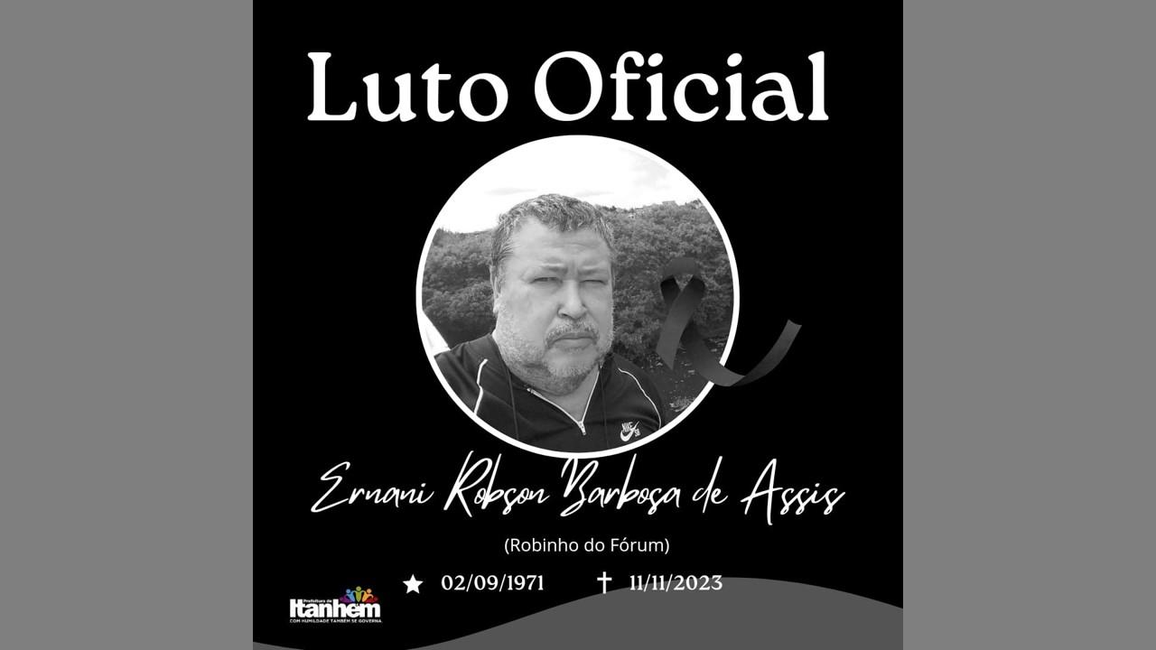 Prefeito decreta Luto Oficial pela morte do Oficial de Justiça Ernani Robson, Robinho do Fórum 