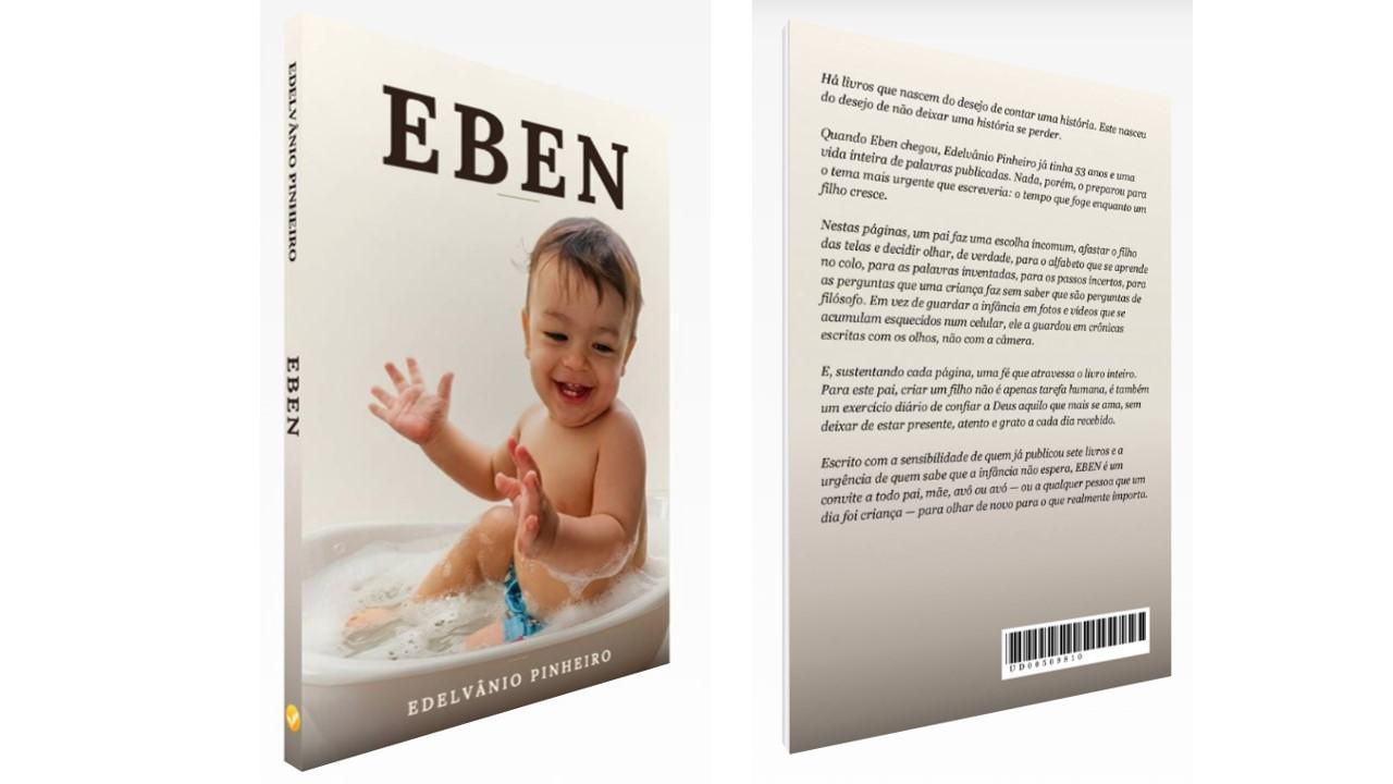 Jornalista Edelvânio Pinheiro lança “EBEN”, a sua oitava obra literária